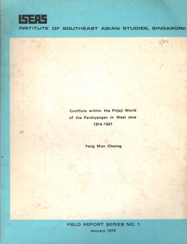 Yong Mun Cheong - Conflicts Within the Prijaji World of the Parahyangan in West Java 1914 - 1927