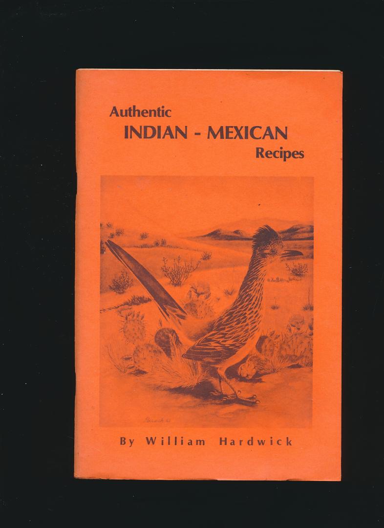 William Hardwick - Authentic Indian - Mexican Recipes
