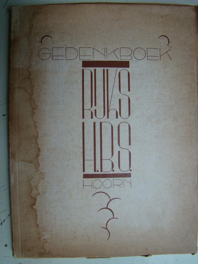 Redactie W. Brink - Gedenkboek van de Rijks Hoogere Burgerschool met 5-jarigen cursus te Hoorn over de jaren 1868 - 1938.