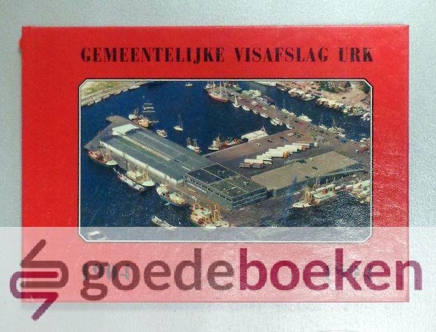 Veninga (voorwoord), S. - Gemeentelijke visafslag Urk --- 1904 - 1994
