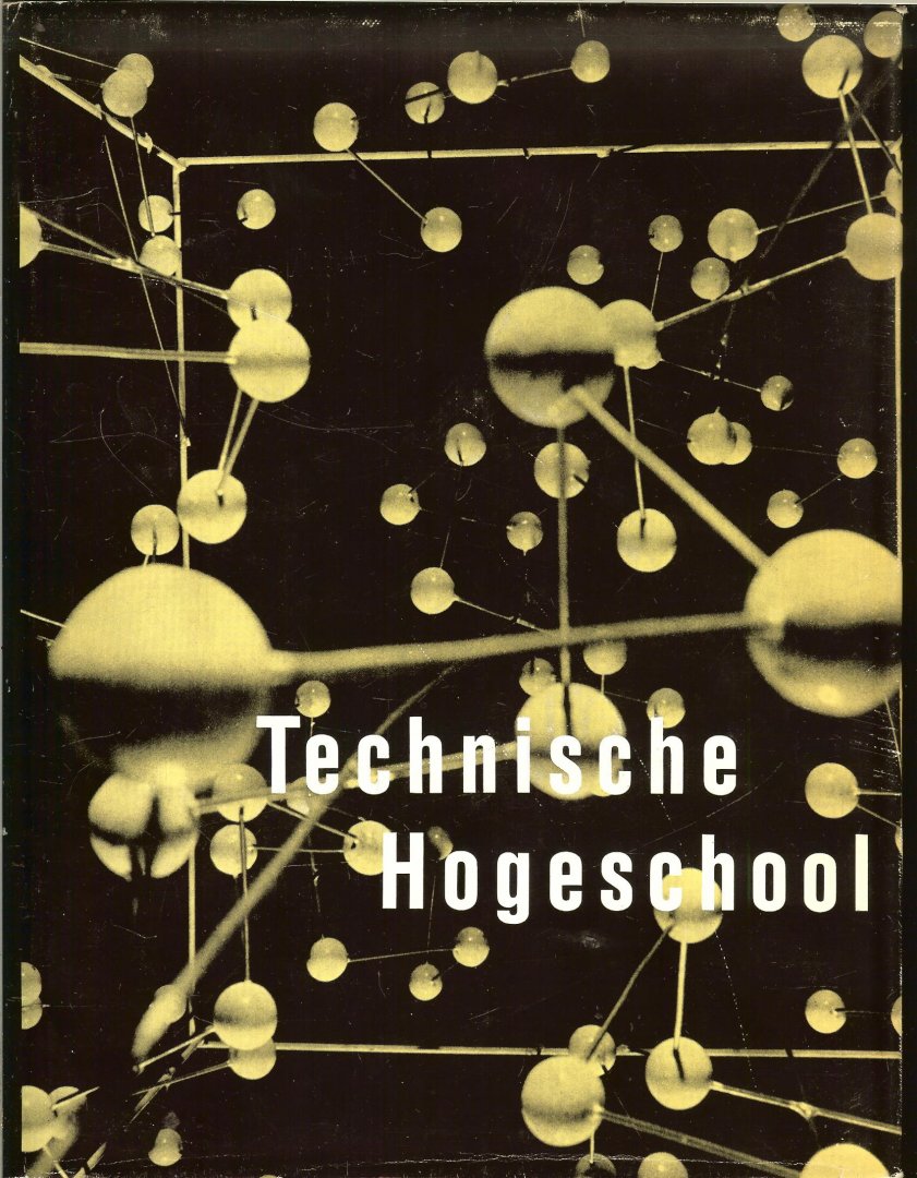 Kamp, A.F. (red.) - De Technische Hogeschool te Delft. 1905 -1955
