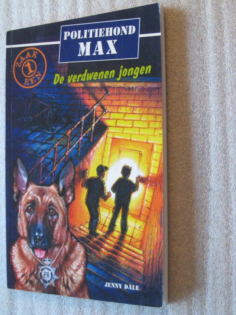 Dale, Jenny - politiehond Max Zaak 1: De verdwenen jongen