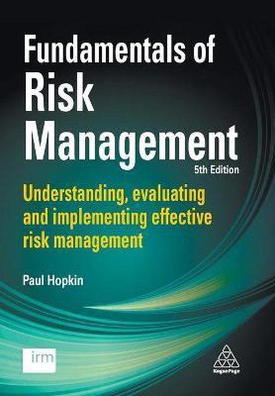 Hopkin, Paul - Fundamentals of Risk Management / Understanding, Evaluating and Implementing Effective Risk Management