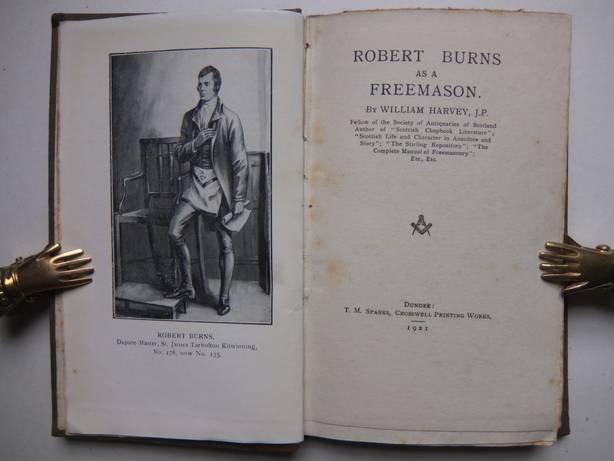 Harvey, William. - Robert Burns as a Freemason.