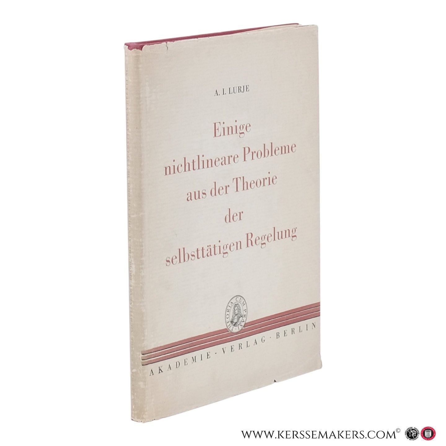 Lurje, A.I. - Einige nichtlineare Probleme aus der Theorie der selbsttätigen Regelung.