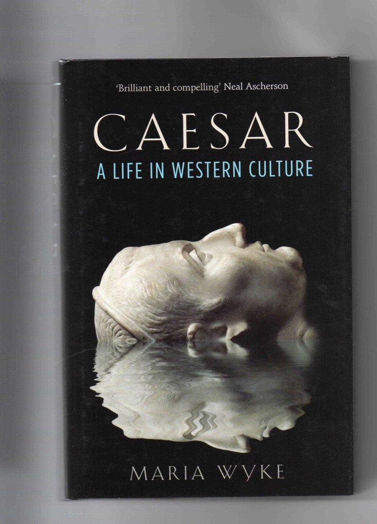 Wyke Maria - Caesar, a Life in Western Culture.