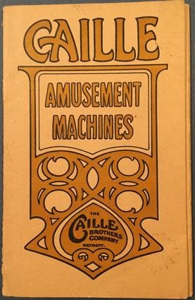 CAILLE BROTHERS. - Amusement Machine Catalogue 512. [1912].