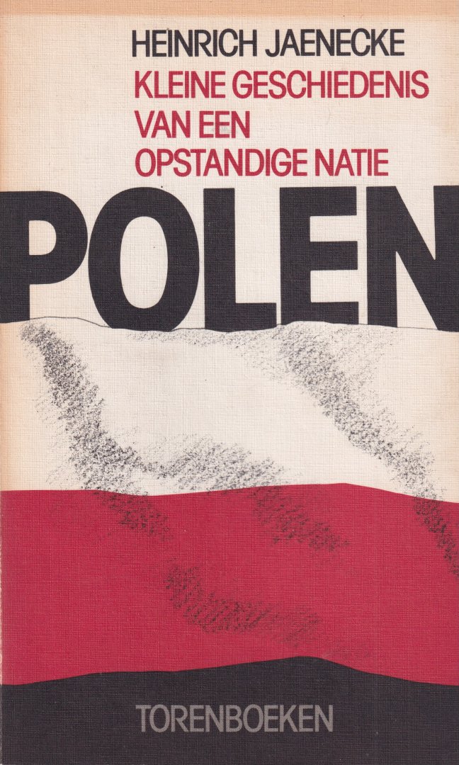 Jaenecke, Heinrich - Polen. Kleine geschiedenis van een opstandige natie
