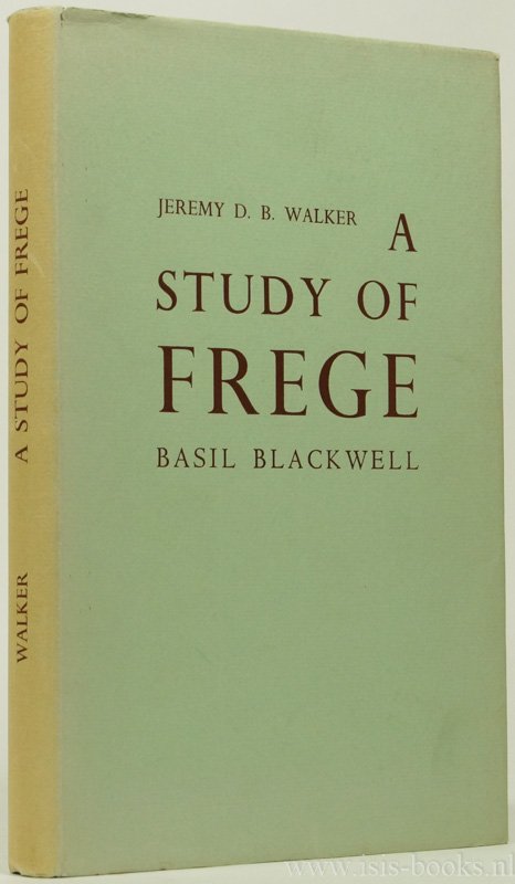 FREGE, G., WALKER, J.D.B. - A study of Frege.