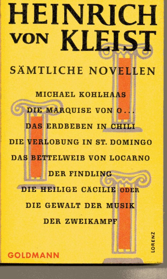 Kleist, Heinrich von - Kleist, Heinrich von, Sämtliche Novellen