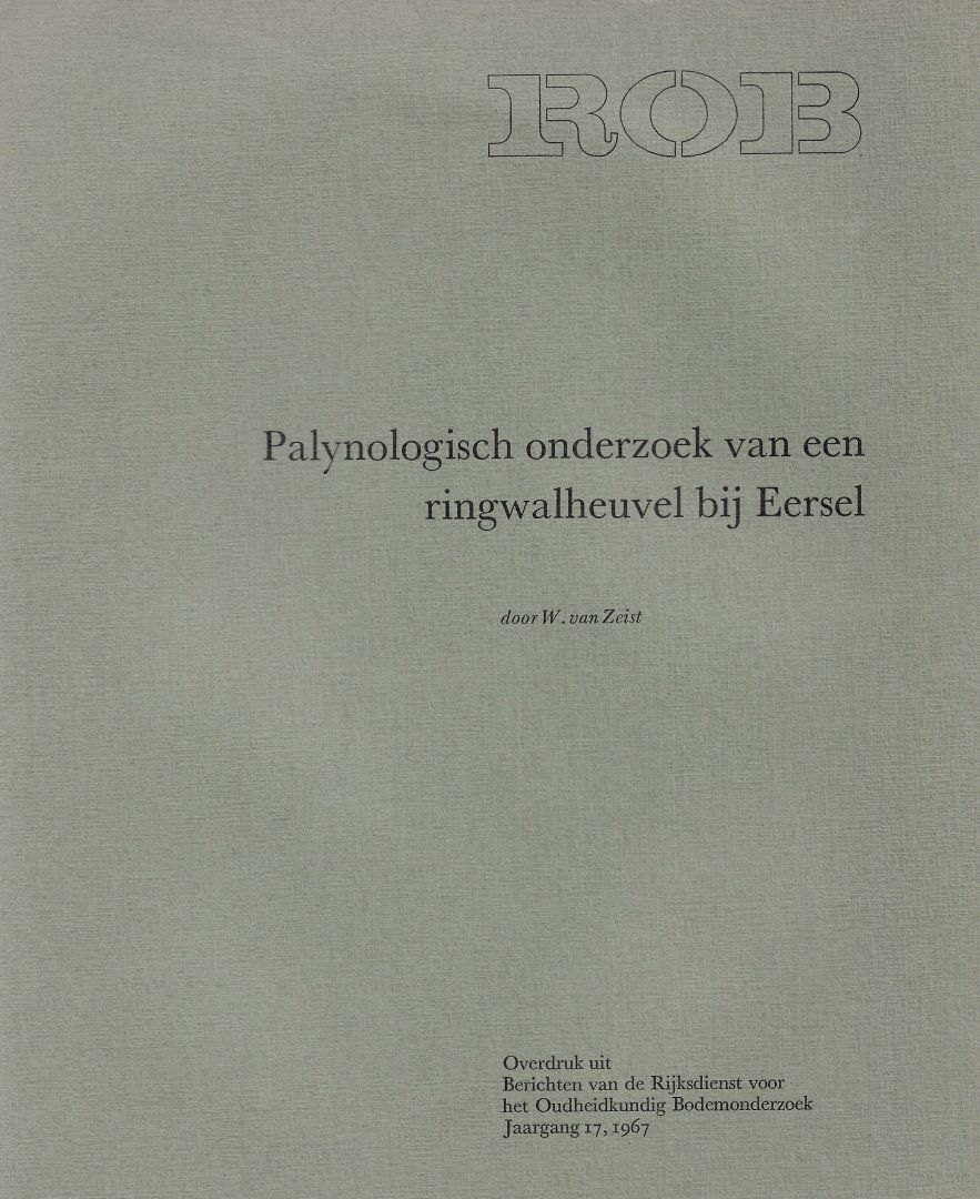 ZEIST, W. VAN. - Palynologisch onderzoek van een ringwalheuvel bij Eersel.