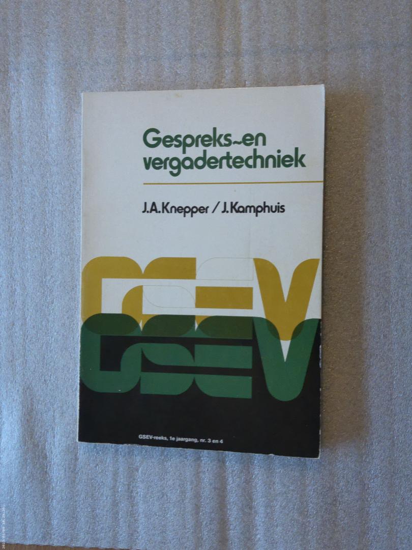 Knepper, J.A. / Kamphuis, J. - Gespreks- en vergadertechniek