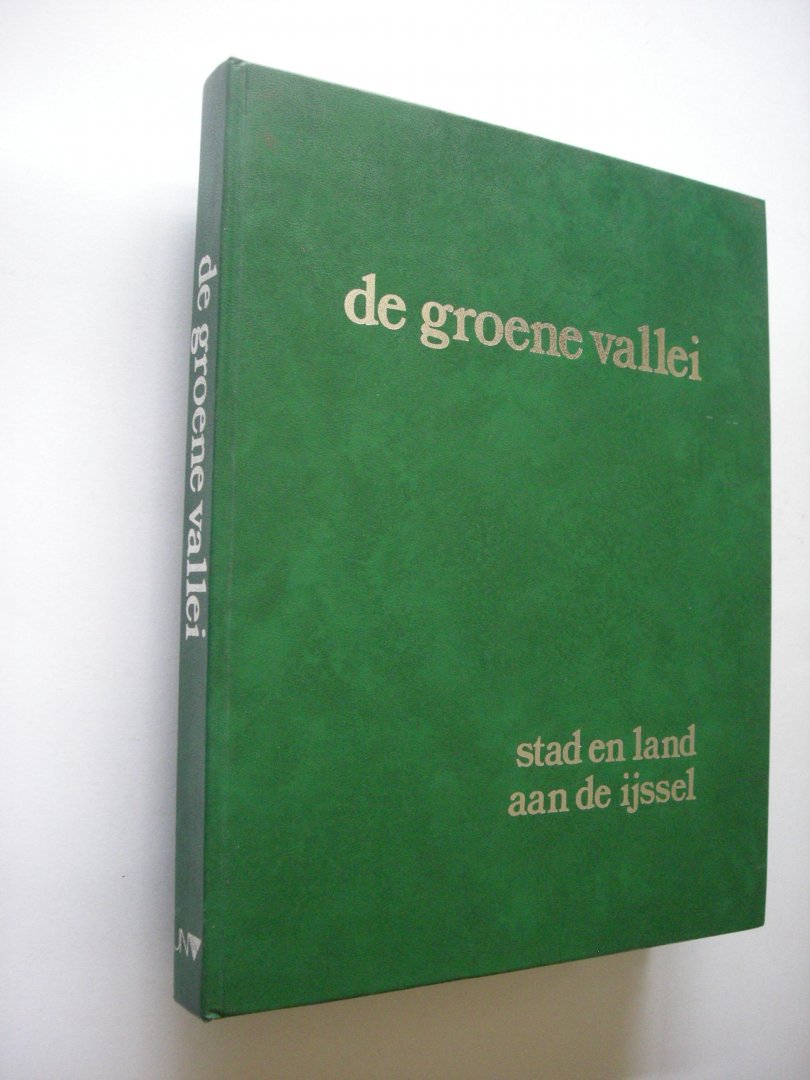 Buter, A. e.a. / Lucas, R. fotogr. - Groene vallei. Stad en land aan de IJssel