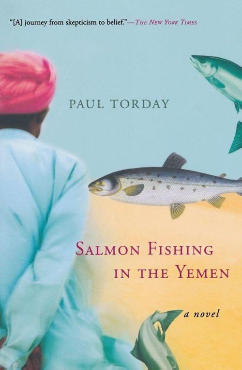 Torday Paul Torday - Salmon Fishing in the Yemen