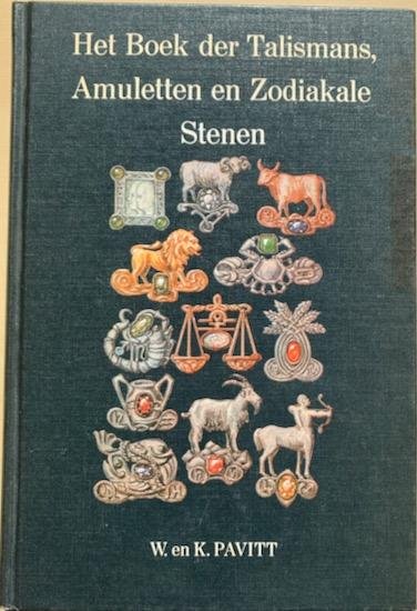 Pavitt, William T. en Kate - HET BOEK DER TALISMANS, AMULETTEN EN ZODIAKALE STENEN.