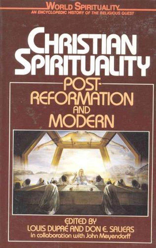 Dupre, Louis - Christian Spirituality / Post Reformation and Modern