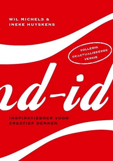 MICHELS, WIL & INEKE HUYSKENS. - Brand-id. Inspiratieboek voor creatief denken.