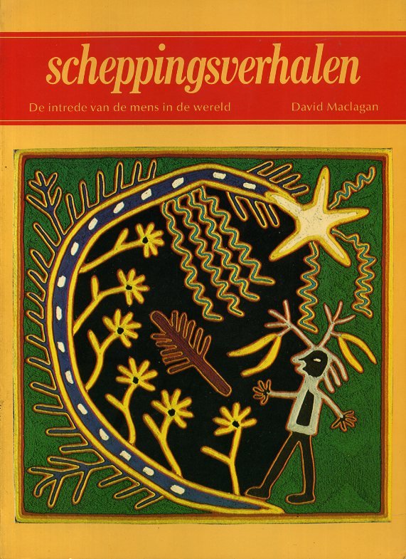 Maclagan, David - Scheppingsverhalen. De Intrede van de Mens in de Wereld.