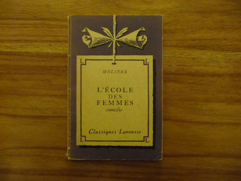 Molière - L'??cole des femmes