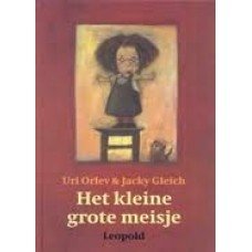 Orlev, Uri en Jacky Gleich - Het kleine grote meisje
