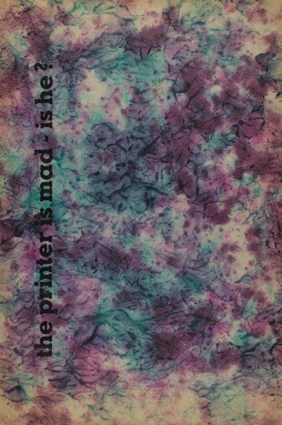 Bellaert, Cornelis. - The printer is mad - is he?