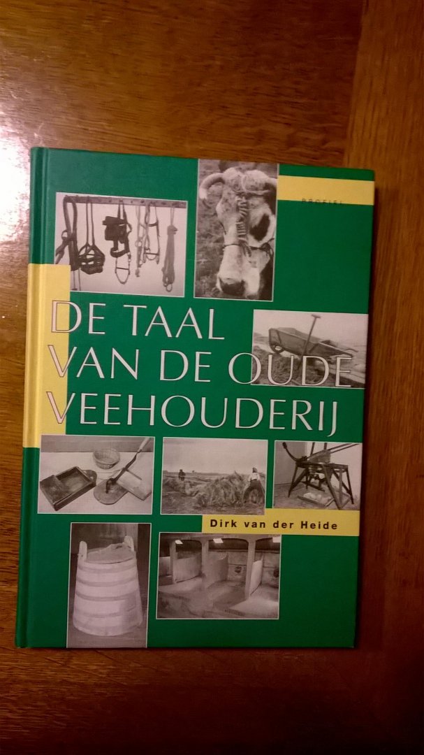 Heide, D. van der - De taal van de oude veehouderij