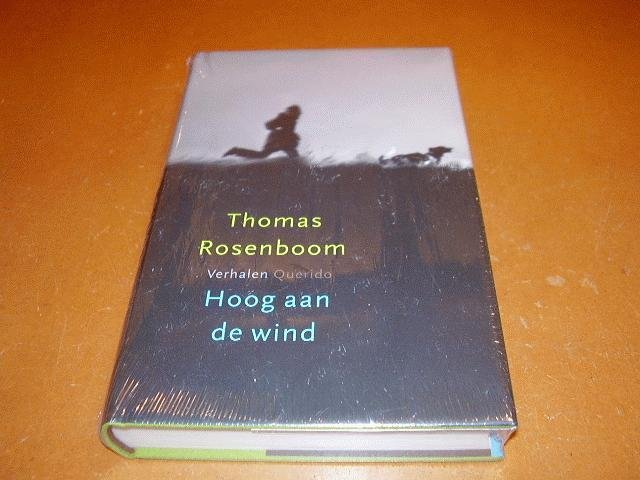 Rosenboom, Thomas - Hoog aan de wind