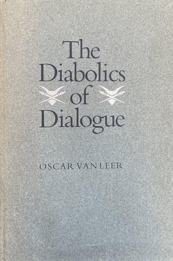 Leer - Diabolics of dialogue / druk 1