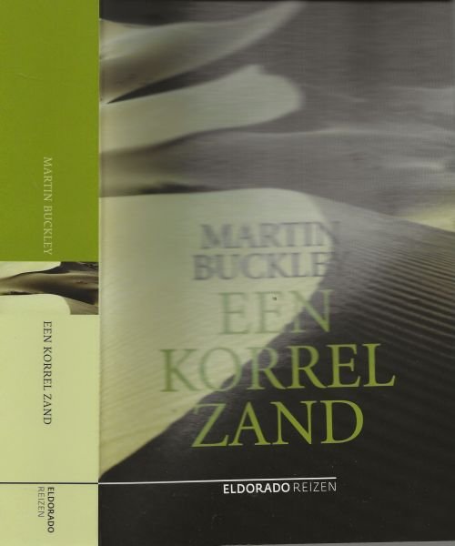 Buckley, Martin  Vertaling Paul van der Lecq  Omslagontwerp Annemarie van Pruyssen - Een korrel zand