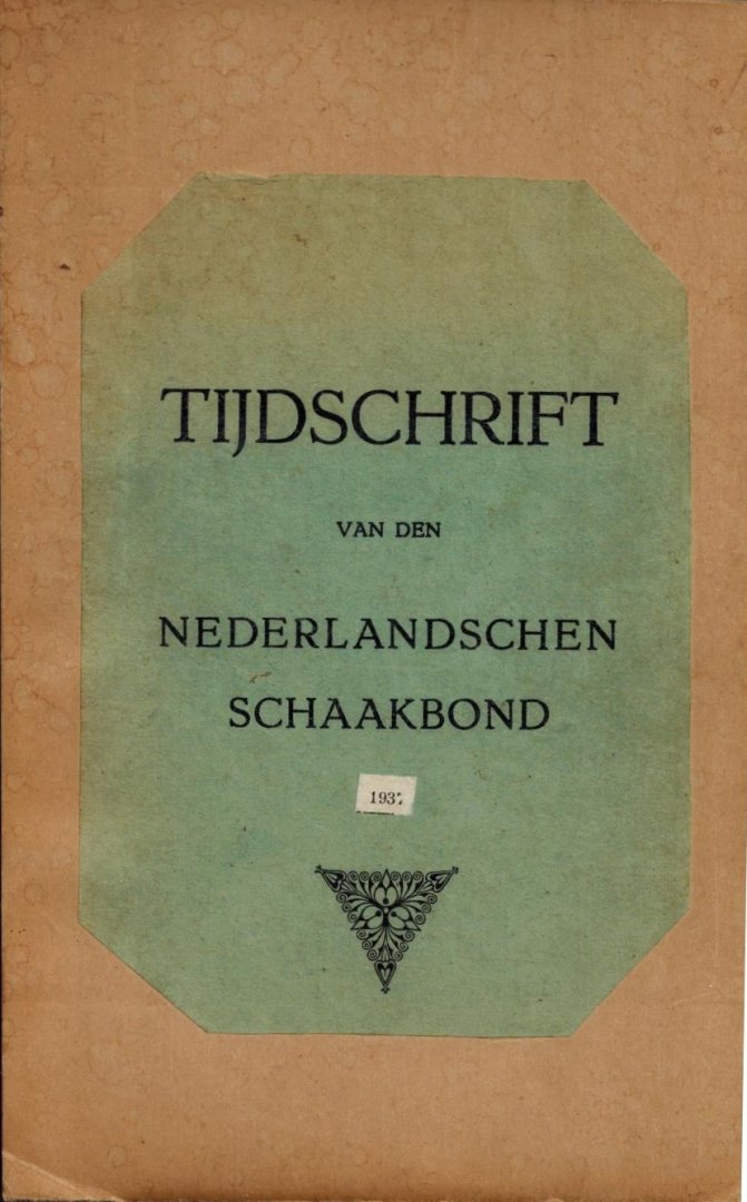 Max Euwe - Tijdschrift Koninklijken Nederlandschen Schaakbond 1937 -45ste Jaargang