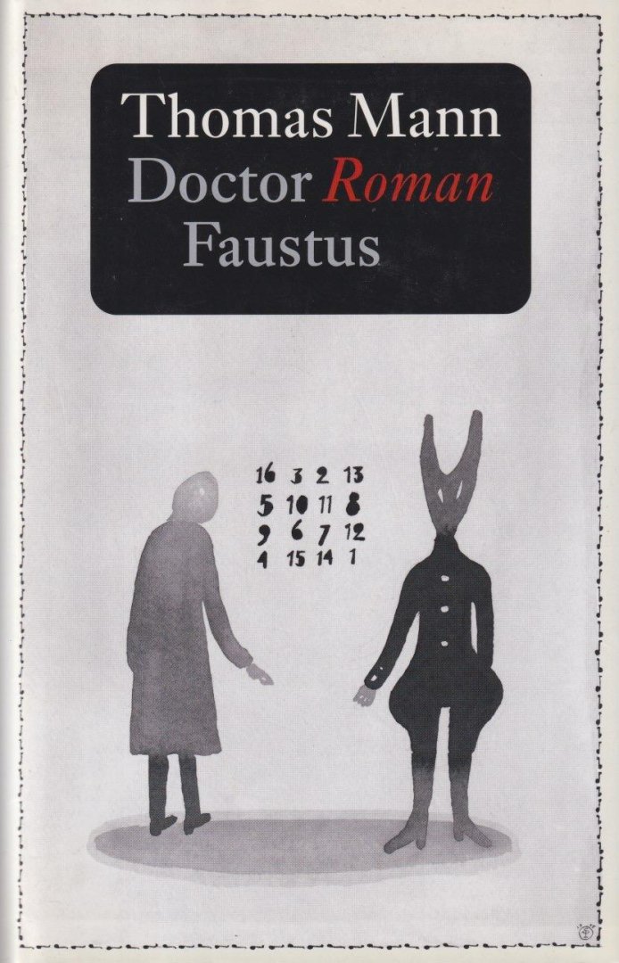 Graftdijk, Thomas - Doctor Faustus: Het leven van de Duitse toondichter Adrian Leverkuhn, verteld door een vriend