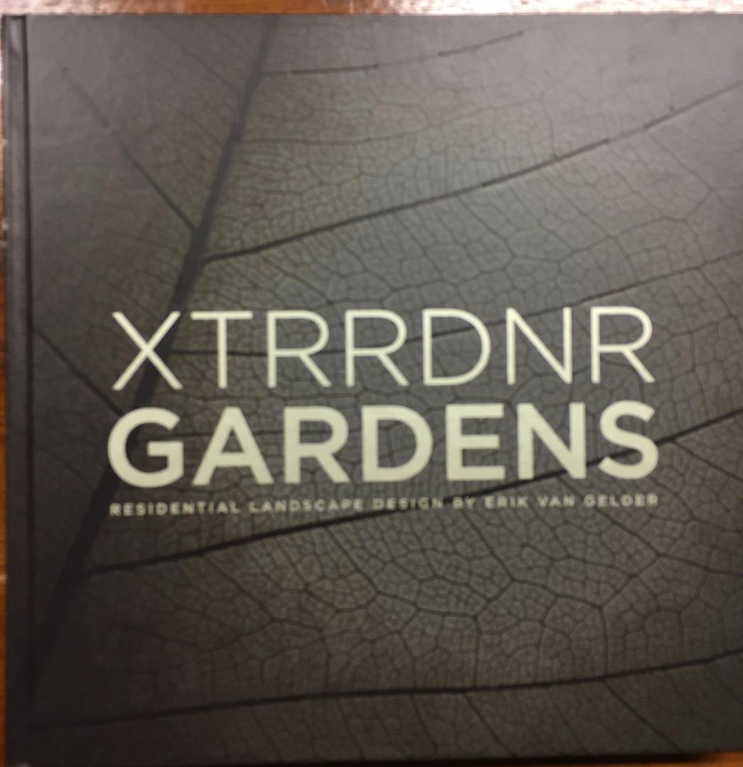 Gelder, Erik van - XTRRDNR gardens / residential landscape design by Erik van Gelder
