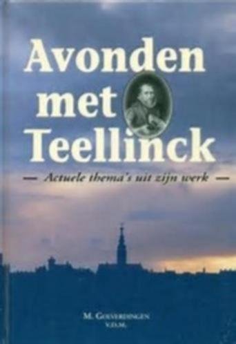 Golverdingen; Ds. M. - Avonden met Theellinck - Actuele thema`s uit het werk van Willem Teellinck
