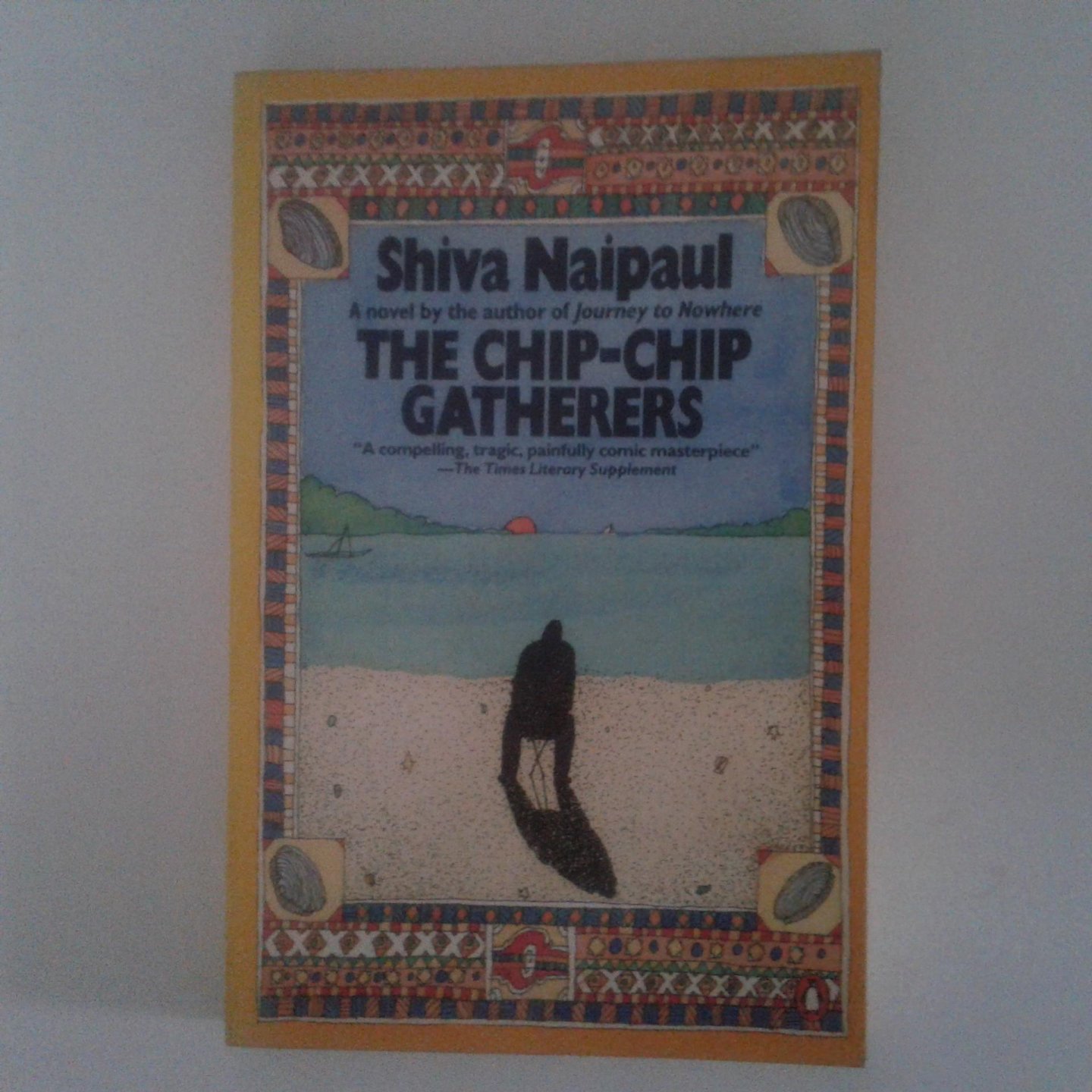 Naipaul, Shiva - The Chip-Chip Gatherers