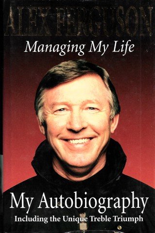 Ferguson, Alex - Managing My Life My Autobiography