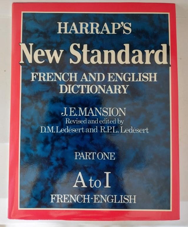 Mansion, J.e. / Revised And Edited By R.p.l. Ledésert And Margaret Ledésert - Harrap's New Standard French and English Dictionary. Revised and Edited by R.P. L. Ledesert and Margaret Ledesert. 2 Volumes, Being French to English Complete part one vol. 1 A-K. vol. 2: L-Z