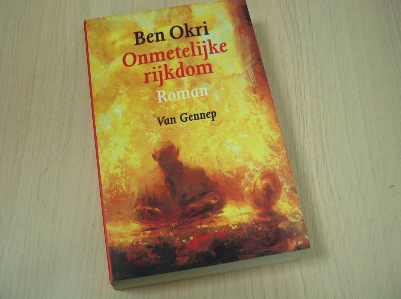 Okri, Ben - Onmetelijke rijkdom