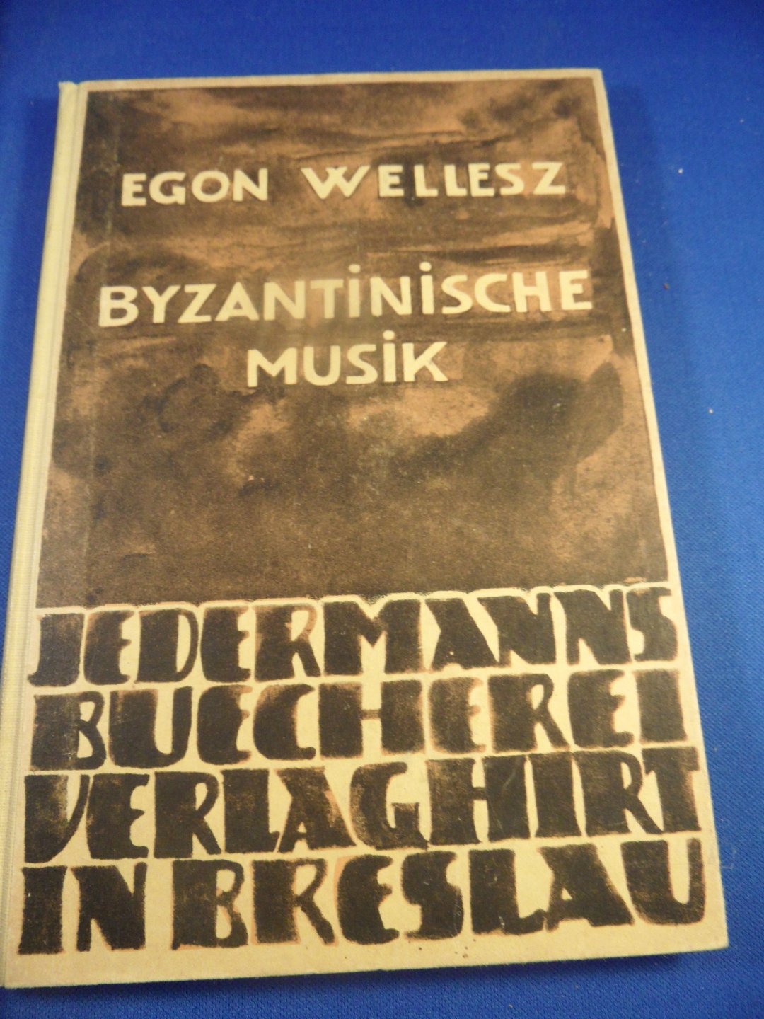 Wellesz, Egon  - Byzantinische Musik