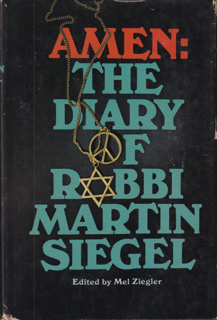 Siegel, Martin & Ziegler, Mel (ed.) - Amen: the Diary of Rabbi Martin Siegel