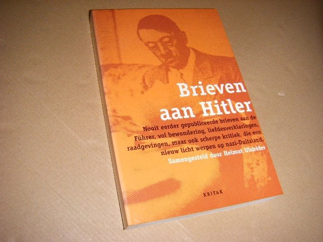 Helmut Ulshofer - Brieven aan Hitler