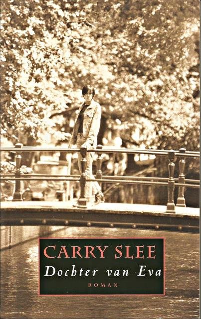 Slee, Carrie - Dochter van Eva. Roman