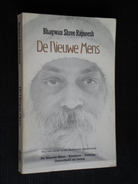 Bhagwan Shree Rajneesh - De Nieuwe Mens