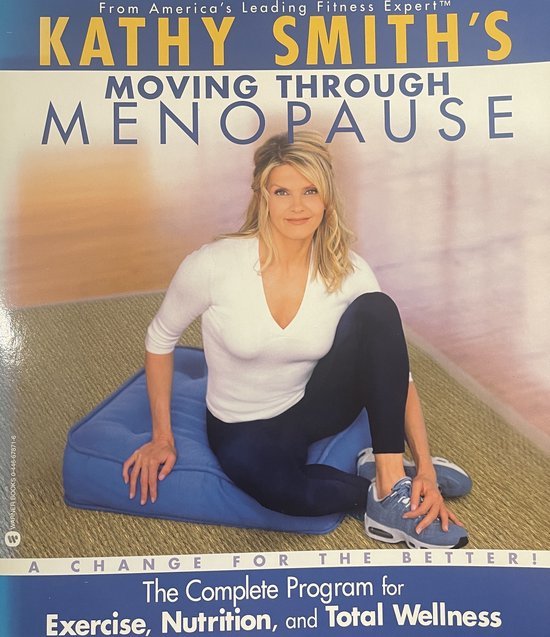  - Kathy Smith's Moving Through Menopause