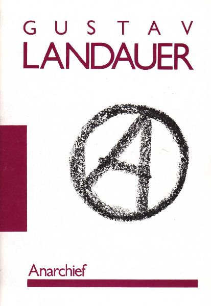 Uittenhout, Ruud - Gustav Landauer, Leven en werk. Inhoud zie: