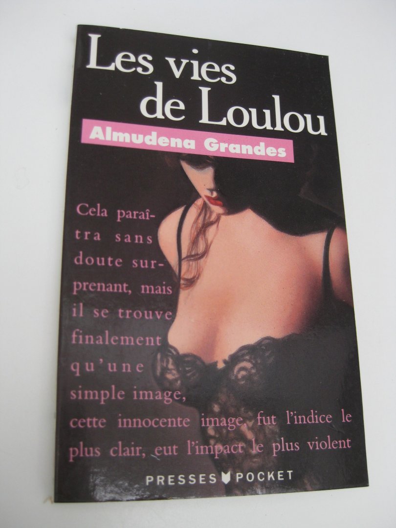 Grandes, Almudena - Les vies de Loulou.