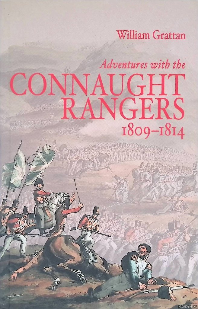 Grattan, William - Adventures With the Connaught Rangers 1809-1814
