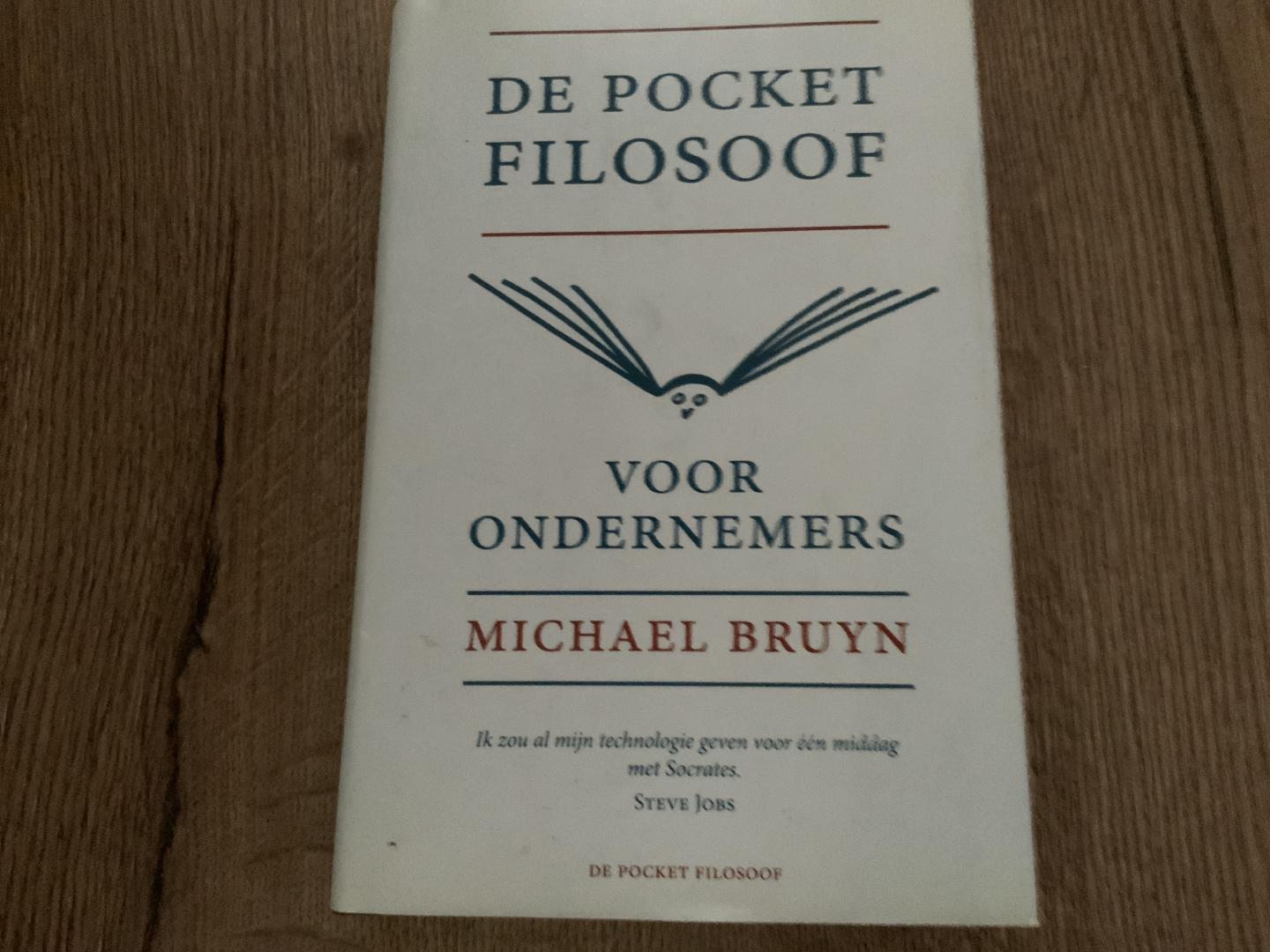 Bruyn, Michael F. - De pocket filosoof / voor ondernemers