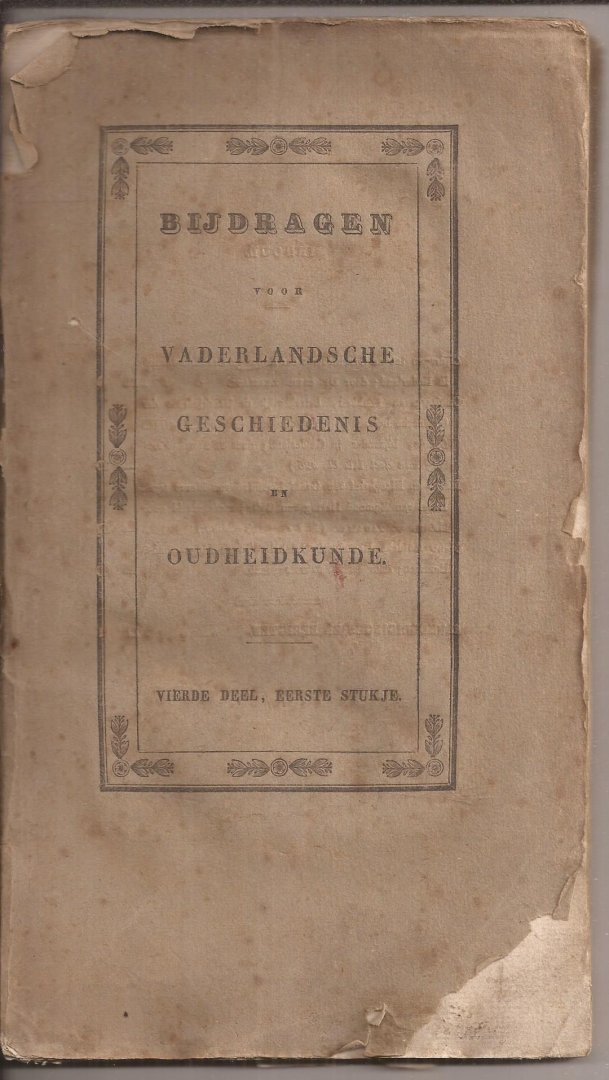 Nijhoff, Is. An. - Bijdragen voor vaderlandsche geschiedenis en oudheidkunde / verzameld en uitgegeven door Is. An. Nijhoff.