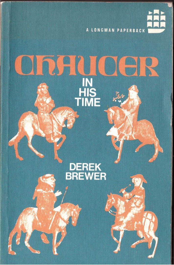 Brewer, Derek - Chaucer in his Time