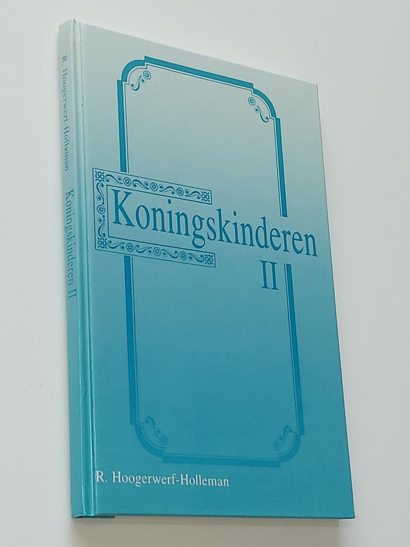 Hoogerwerf-Holleman, R. - Koningskinderen II